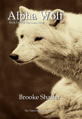 Alpha Wolf by Shaffer, Brooke