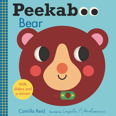 Peekaboo: Bear by Reid, Camilla