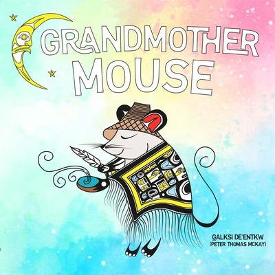 Grandmother Mouse by McKay, Peter Thomas