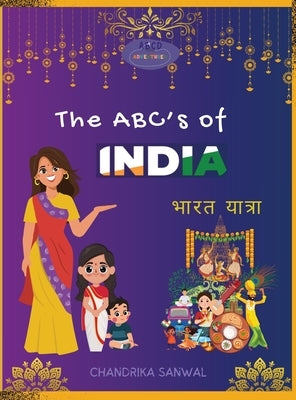 The ABC's of India - Bharat Yatra by Sanwal, Chandrika