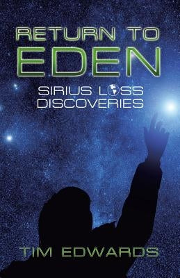 Return to Eden: Sirius Loss Discoveries by Edwards, Tim