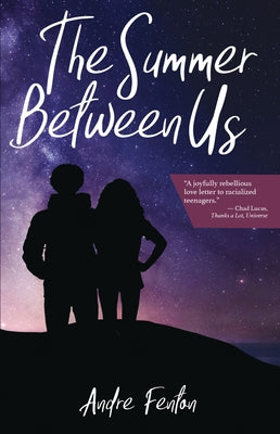 The Summer Between Us by Fenton, Andre