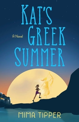 Kat's Greek Summer by Tipper, Mima