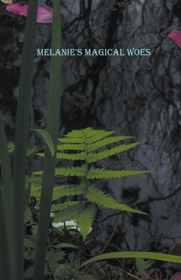 Melanie's Magical Woes by Aruta, Debbie