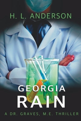 Georgia Rain: A Dr. Graves, M. E. Thriller by Anderson, H. L.