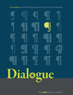 Dialogue: Proceedings of the Aiga Design Educators Community Conferences: Shift by Aiga Design Educators Community (Dec)