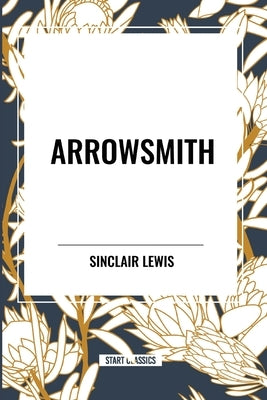 Arrowsmith by Lewis, Sinclair