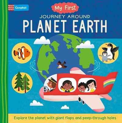 My First Journey Around Planet Earth by Books, Campbell