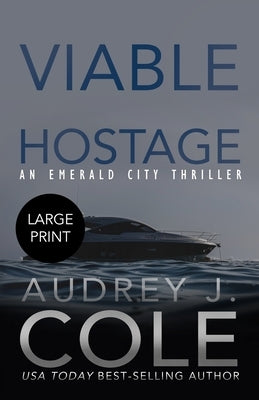 Viable Hostage by Cole, Audrey J.