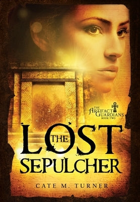 The Lost Sepulcher by Turner, Cate M.