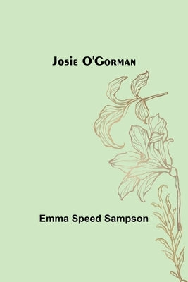 Josie O'Gorman by Speed Sampson, Emma