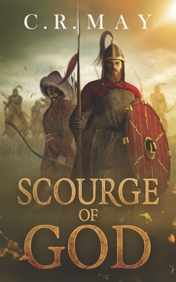 Scourge of God by May, C. R.