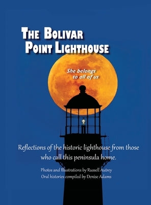 The Bolivar Point Lighthouse by Denise, Adams