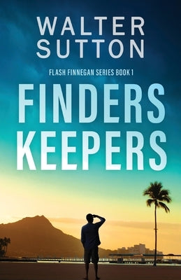 Finders Keepers by Sutton, Walter