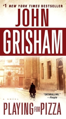 Playing for Pizza by Grisham, John