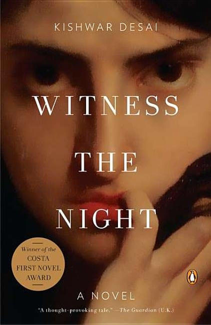 Witness the Night by Desai, Kishwar