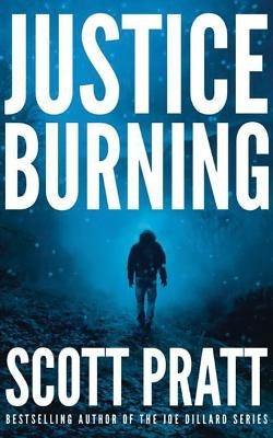 Justice Burning by Pratt, Scott