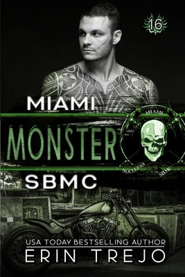 Monster: SBMC Miami by Trejo, Erin