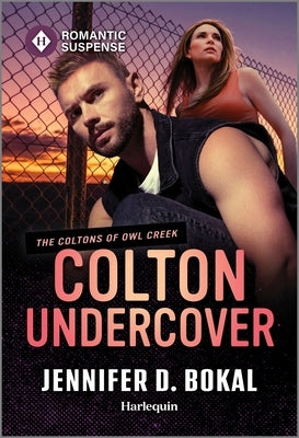 Colton Undercover by Bokal, Jennifer D.