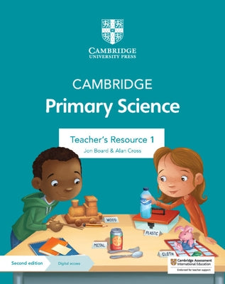 Cambridge Primary Science Teacher's Resource 1 with Digital Access by Board, Jon