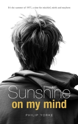 Sunshine on My Mind by Yorke, Philip