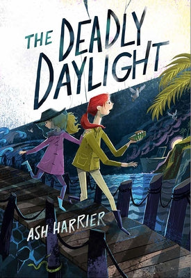 The Deadly Daylight by Harrier, Ash