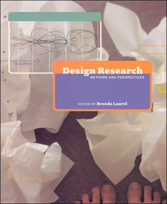 Design Research: Methods and Perspectives by Laurel, Brenda