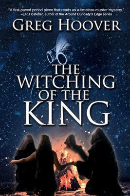 The Witching of the King by Hoover, Greg