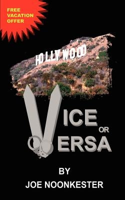 Hollywood. . .Vice or Versa by Noonkester, Joe