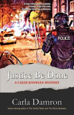 Justice Be Done by Damron, Carla