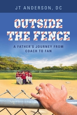 Outside the Fence by Anderson, Jt