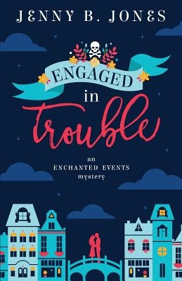 Engaged in Trouble by Jones, Jenny B.