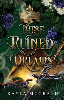 These Ruined Dreams by McGrath, Kayla