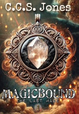 Magicbound by Jones, C. C. S.