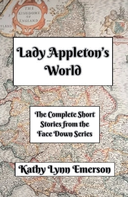 Lady Appleton's World by Emerson, Kathy Lynn