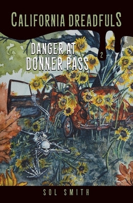 Danger at Donner Pass by Smith, Sol