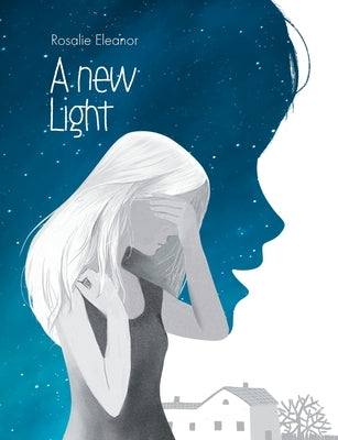 A New Light by Eleanor, Rosalie