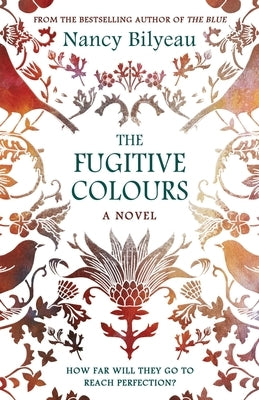 The Fugitive Colours by Bilyeau, Nancy