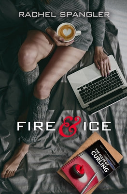 Fire & Ice by Spangler, Rachel