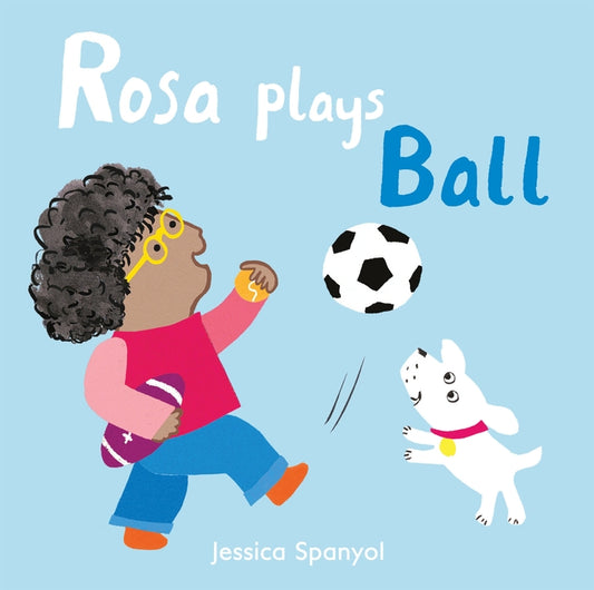 Rosa Plays Ball by Spanyol, Jessica