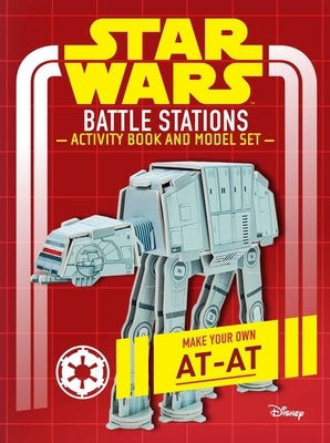 Star Wars: Battle Stations Activity Book and Model: Make Your Own At-At by Insight Editions