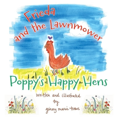 Frieda and the Lawnmower by Toews, Ginny Marie