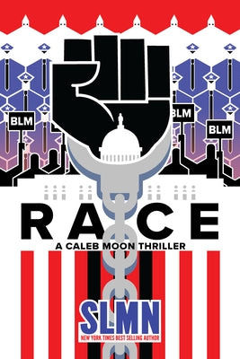 Race: A Caleb Moon Thriller by Slmn