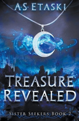 Treasure Revealed by Etaski, A. S.