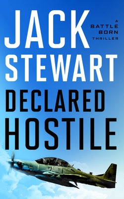 Declared Hostile by Stewart, Jack