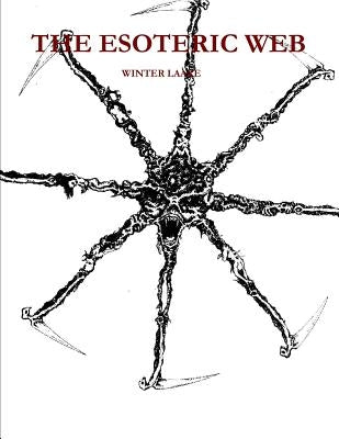 Esoteric - Web: Baudelaire, Swinburne, LaVey, Crolwey, Occult by Laake, Winter