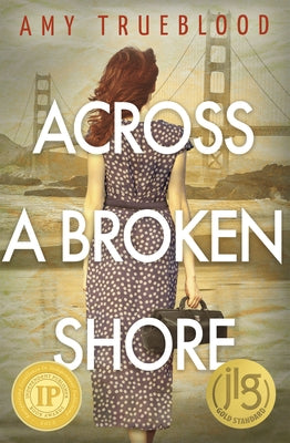 Across a Broken Shore by Trueblood, Amy