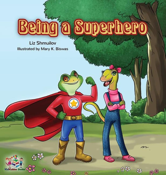 Being a Superhero by Shmuilov, Liz