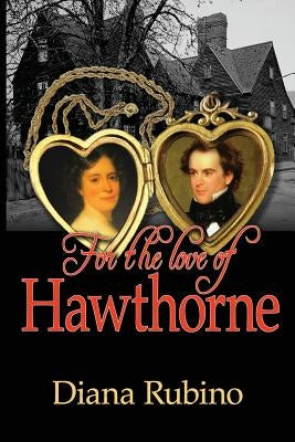 For the Love of Hawthorne by Rubino, Diana