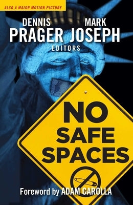 No Safe Spaces by Prager, Dennis